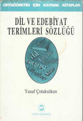 Dil ve Edebiyat Terimleri Sözlüğü Yusuf Çotuksöken