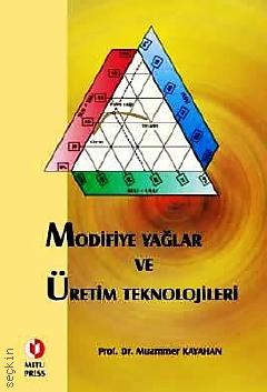 Modifiye Yağlar ve Üretim Teknolojileri Muammer Kayahan