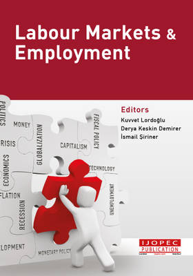 Labour Markets & Employment Kuvvet Lordoğlu