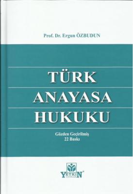 Türk Anayasa Hukuku 22. Baskı Ergun Özbudun