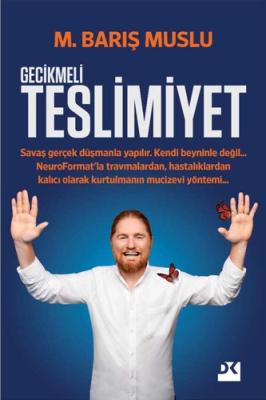 Gecikmeli Teslimiyet M. Barış Muslu