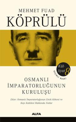 Osmanlı İmparatorluğunun Kuruluşu Mehmet Fuad Köprülü