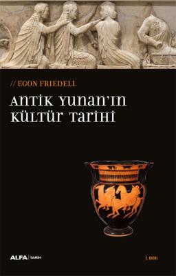 Antik Yunan'ın Kültür Tarihi Egon Friedell