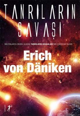 Tanrıların Savaşı Erich von Daniken