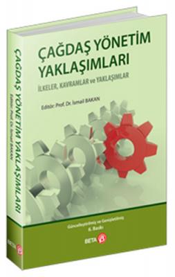 Çağdaş Yönetim Yaklaşımları İsmail Bakan