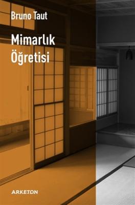 Mimarlık Öğretisi Bruno Taut