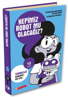 Hepimiz Robot Mu Olacağız? Pierdomenico Baccalario