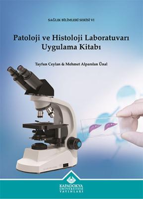 Patoloji ve Histoloji Laboratuvarı Uygulama Kitabı Tayfun Ceylan