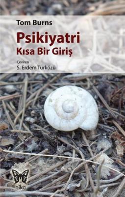 Psikiyatri - Kısa Bir Giriş Tom Burns