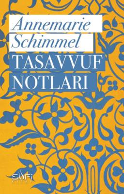 Tasavvuf Notları Annemarie Schimmel