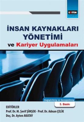 İnsan Kaynakları Yönetimi ve Kariyer Uygulamaları M. Şerif Şimşek