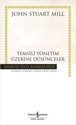 Temsilî Yönetim Üzerine Düşünceler John Stuart Mill