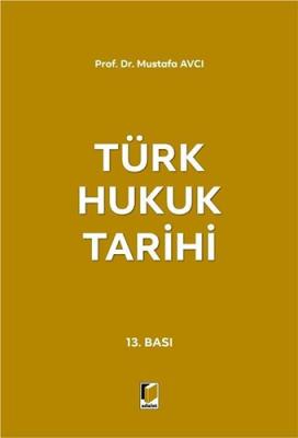 Türk Hukuk Tarihi Mustafa Avcı