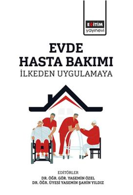 Evde Hasta Bakımı İlkeden Uygulamaya YASEMİN ÖZEL