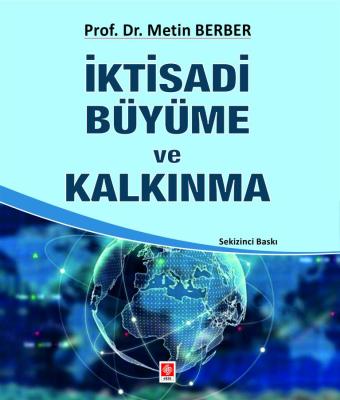 İktisadi Büyüme ve Kalkınma Metin Berber