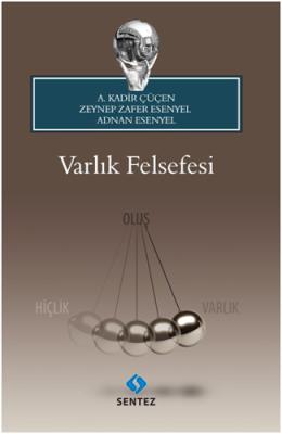 Varlık Felsefesi A. Kadir Çüçen