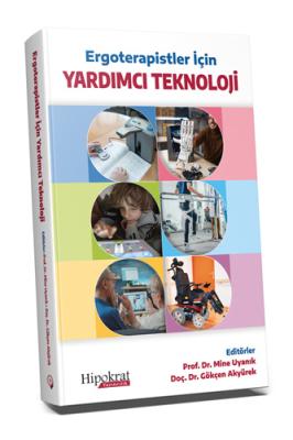 Ergoterapistler İçin Yardımcı Teknoloji Mine Uyanık