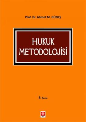 Hukuk Metodolojisi Ahmet Mithat Güneş