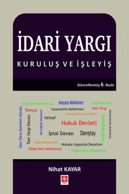 İdari Yargı Kuruluş ve İşleyiş Nihat Kayar