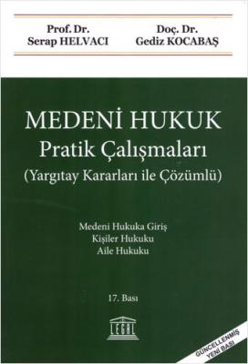 Medeni Hukuk Pratik Çalışmaları Serap Helvacı