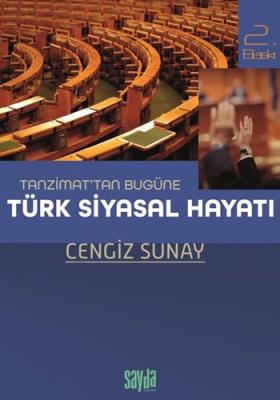 Tanzimat'tan Bugüne Türk Siyasal Hayatı Cengiz Sunay