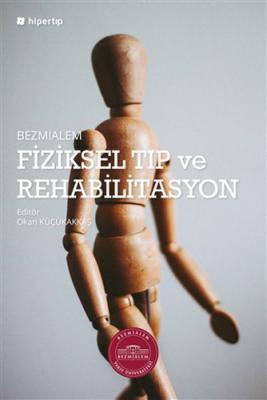 Bezmialem Fiziksel Tıp ve Rehabilitasyon Okan Küçükakkaş