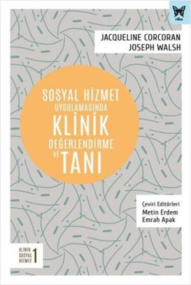 Sosyal Hizmet Uygulamasında Klinik Değerlendirme ve Tanı Jacqueline Co