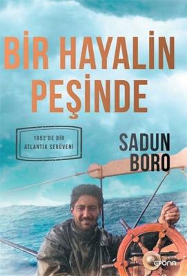 Bir Hayalin Peşinde Sadun Boro