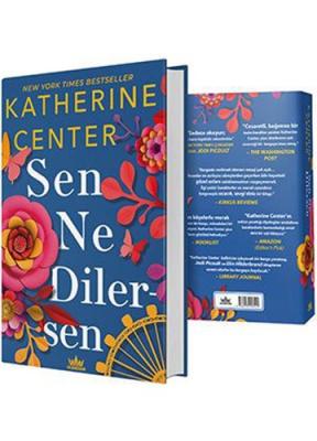 Sen Ne Dilersen (Ciltli) Katherine Center