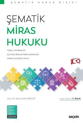 Şematik Miras Hukuku Ders Kitabı Doç. Dr. Sinan Sami Akkurt