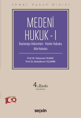 Temel Hukuk Dizisi Medeni Hukuk – I (THD) Süleyman Yılmaz