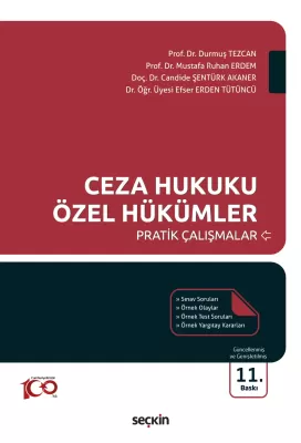 Ceza Hukuku Özel Hükümler Pratik Çalışmalar Prof. Dr. Durmuş Tezcan