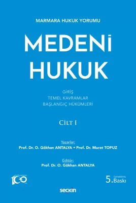 Medeni Hukuk Cilt: I Osman Gökhan Antalya