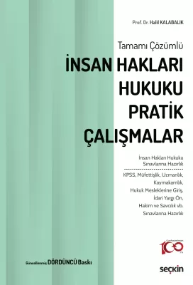 İnsan Hakları Hukuku Pratik Çalışmalar Halil Kalabalık