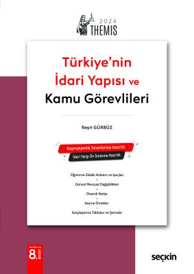 THEMIS – Türkiye'nin İdari Yapısı ve Kamu Görevlileri Reşit Gürbüz