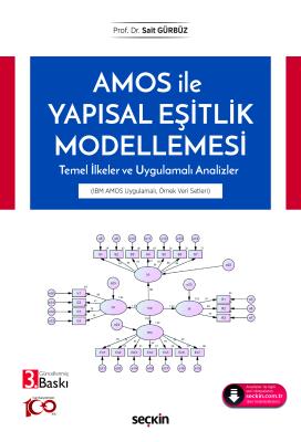 AMOS ile Yapısal Eşitlik Modellemesi Prof. Dr. Sait Gürbüz