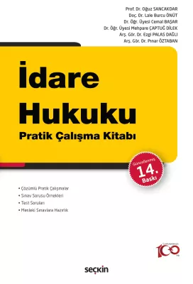 İdare Hukuku Pratik Çalışma Kitabı Prof. Dr. Oğuz Sancakdar