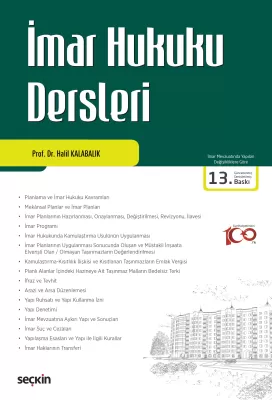 İmar Hukuku Dersleri Prof. Dr. Halil Kalabalık