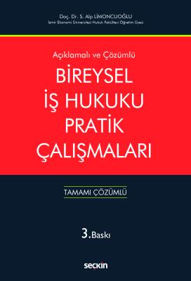 Bireysel İş Hukuku Pratik Çalışmaları Siyami Alp Limoncuoğlu