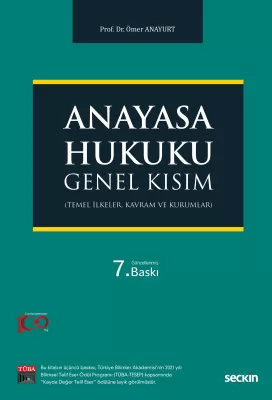 Anayasa Hukuku Genel Kısım Prof. Dr. Ömer Anayurt