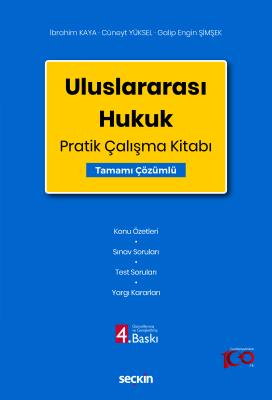 Uluslararası Hukuk Pratik Çalışma Kitabı Tamamı Çözümlü İbrahim Kaya