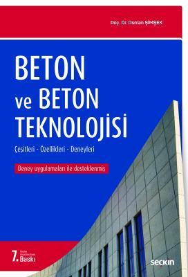 Beton ve Beton Teknolojisi (Deneyler İlaveli) Osman Şimşek