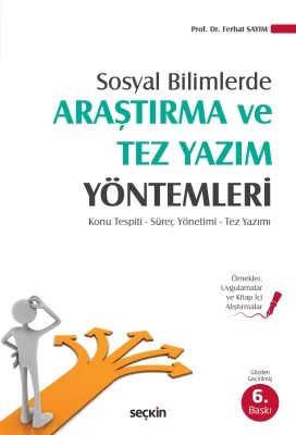 Sosyal Bilimlerde Araştırma ve Tez Yazım Yöntemleri Doç. Dr. Ferhat Sa