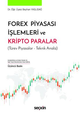 Forex Piyasası İşlemleri ve Kripto Paralar Beyhan Yaslıdağ