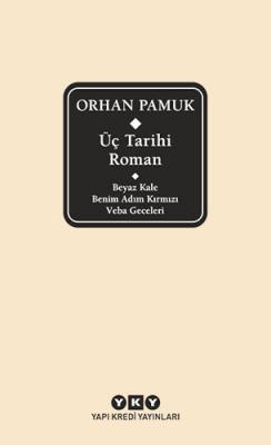 Üç Tarihi Roman Orhan Pamuk