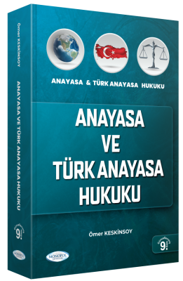 Anayasa Ve Türk Anayasa Hukuku Ömer Keskinsoy