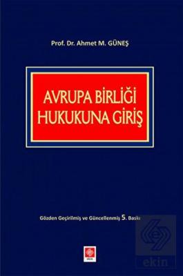 Avrupa Birliği Hukukuna Giriş Ahmet M. Güneş