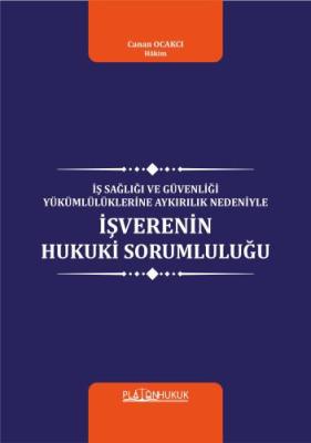 İŞVERENİN HUKUKİ SORUMLULUĞU Canan OCAKCI