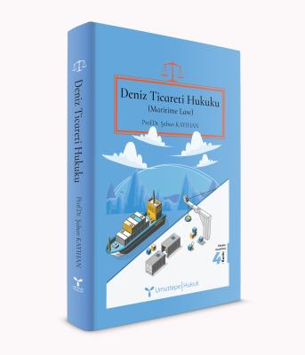 Deniz Ticareti Hukuku (Maritime Law) Şaban Kayıhan