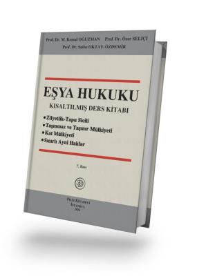 EŞYA HUKUKU Kısaltılmış Ders Kitabı M. Kemal Oğuzman